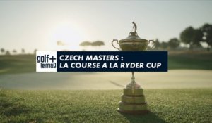 Czech Masters : La course à la Ryder Cup - Golf + le mag