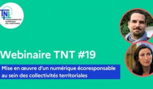 Webinaire TNT #19 - Accompagnement des collectivités vers la mise en œuvre d’un numérique écoresponsable