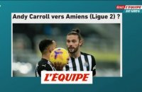 Andy Carroll vers Amiens (Ligue 2) ? - Foot - Transferts - L2