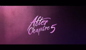 AFTER CHAPITRE 5 (2023) FR