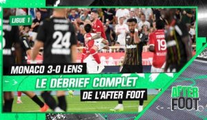 Monaco 3-0 Lens : Le débrief complet de L'After Foot