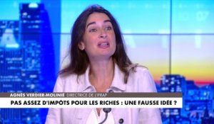 L'édito de Agnès Verdier-Molinié : «Pas assez d'impôts pour les riches : une fausse idée ?»
