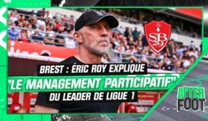 Brest : Éric Roy explique "le management participatif" du leader surprise de Ligue 1