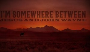 Alabama - Jesus And John Wayne (Lyric Video)