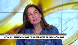 L'édito d'Agnès Verdier-Molinié : «Non au siphonnage des retraites et du chômage !»