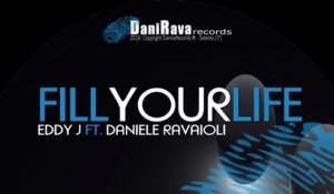Daniele Ravaioli, Eddy - Fill Your Life - (club mix radio edit)