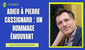 Hommage à Pierre Cassignard : France 2 rediffuse sa dernière apparition