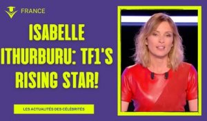 Isabelle Ithurburu : Nouveaux projets sur TF1 !