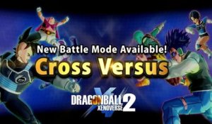 DRAGON BALL XENOVERSE 2 - Cross Versus Trailer