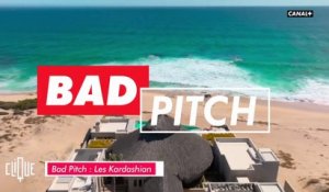 Bad Pitch : Les Kardashian - Clique - CANAL+
