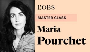 La master class de Maria Pourchet, romancière
