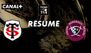 Le résumé de Toulouse / Bordeaux - Top 14 - 4ème journée