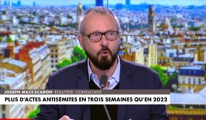 Joseph Macé-Scaron : «On arrive aujourd'hui à des situations ou quand vous êtes français et juifs, vous êtes étrangers dans votre propre pays»