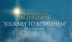 The Cast Of Journey To Bethlehem - Journey To Bethlehem (Audio/From “Journey To Bethlehem”)