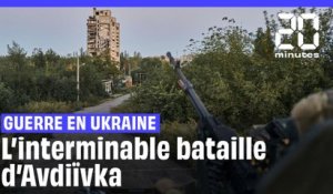 Guerre en Ukraine : L'interminable bataille d'Avdiïvka
