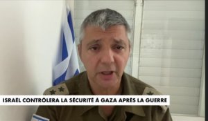 Colonel Olivier Rafowicz : «Nous allons devoir développer un autre contexte de relation avec Gaza pour qu'il n'y ait plus cette menace perpétuelle du Hamas»