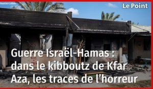 Guerre Israël-Hamas : dans le kibboutz de Kfar Aza, les traces de l’horreur
