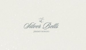 Jeremy Rosado - Silver Bells (Lyric Video)