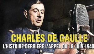 De Gaulle : L'Histoire derrière l'appel du 18 Juin 1940 | Documentaire Complet en Français | Guerre