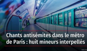 Chants antisémites dans le métro de Paris : huit mineurs interpellés