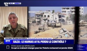 Colonel Olivier Rafowicz (porte-parole de Tsahal): "Le Hamas a perdu le contrôle de Gaza et de tous ses centres de commandement"