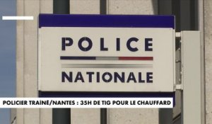 Policier traîné au sol à Nantes : 35h de TIG pour le chauffard