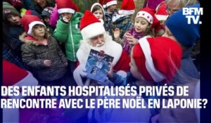 Une vingtaine d’enfants hospitalisés pourraient ne pas pouvoir s’envoler vers la Laponie à la rencontre du père Noël