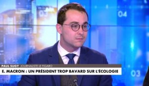 L'édito de Paul Sugy : «Emmanuel Macron : un président trop bavard sur l'écologie»