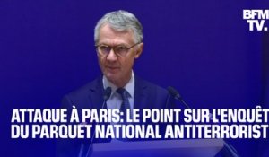 Attaque à Paris: le parquet national antiterroriste fait le point sur l'enquête