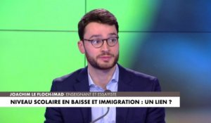 Joachim Le Floch-Imad : «Pour expliquer la baisse du niveau scolaire, le facteur migratoire est aggravant mais pas suffisant»