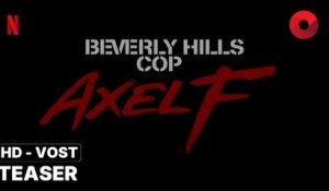 LE FLIC DE BEVERLY HILLS : AXEL F. de Mark Molloy avec Eddie Murphy, Joseph Gordon-Levitt, Taylour Paige : teaser [HD-VOST] | été 2024 sur Netflix