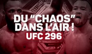 UFC 296 - Edwards vs. Covington, du "Chaos" dans l'air !