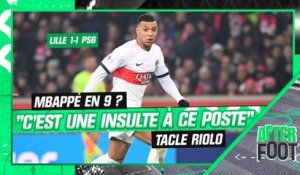 Lille 1-1 PSG: "Mbappé en 9 c'est une insulte à ce poste" tacle Riolo