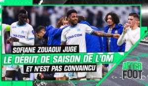 Ligue 1 : "Je ne peux pas dire que c'est réussi", Sofiane Zouaoui juge le début de saison de l'OM