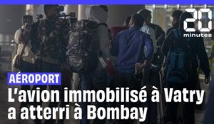 Après 3 jours bloqué à l’aéroport de Vatry, l’avion a atterri à Bombay