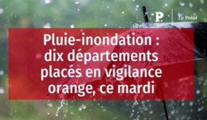 Pluie-inondation : dix départements placés en vigilance orange, ce mardi