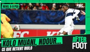 Revel 0-9 PSG: "Kolo Muani ? Pas un visage confiant" juge Riolo