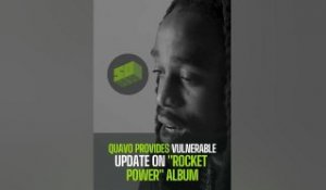 Quavo Provides Vulnerable Update On “Rocket Power” Album