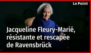 Jacqueline Fleury-Marié, résistante et rescapée de Ravensbrück