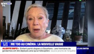 #MeToo du cinéma: "Il faut que la société change, bouge" selon la comédienne Éva Darlan