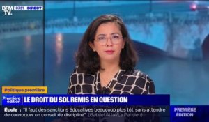 ÉDITO - "Si c'était une bonne mesure la suppression du droit du sol à Mayotte, pourquoi avoir attendu 6 ans?"
