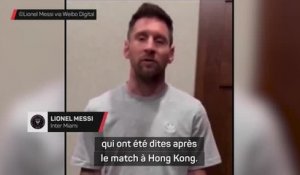 Inter Miami - Messi explique : s'il n'a pas joué à Hong Kong, ce n'était pas pour des raisons politique