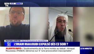 Expulsion de l'imam Mahjoubi: "Gérald Darmanin est constant dans sa détermination à faire preuve de tolérance zéro pour ces prêcheurs de haine", affirme Mathieu Lefèvre (Renaissance)