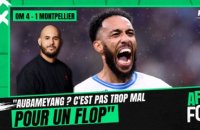 OM 4-1 Montpellier : "Aubameyang ? C'est pas trop mal pour un flop" analyse Acherchour