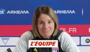 Bompastor : « Je n'ai pas la sensation de devoir changer ma personnalité » - Foot - D1 - OL (F)