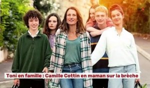 Toni en famille :  Camille Cottin en maman sur la brèche : coup de coeur Télé 7