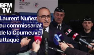 Attaque au commissariat de la Courneuve: "neuf interpellations ont été réalisées" affirme Laurent Nuñez