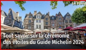 Tout savoir sur la cérémonie des étoiles du Guide Michelin 2024