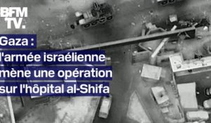 Gaza: l'armée israélienne mène une opération sur l'hôpital al-Shifa, le plus grand de l'enclave palestinienne