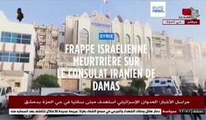 Syrie : une frappe israélienne sur le consulat d'Iran à Damas tue 7 personnes